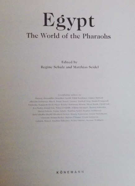 Egypt The World Of The Pharaohs Edited By Regine Schulz And