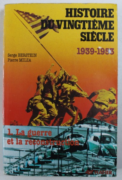 Histoire Du Vingtieme Siecle La Guerre Et La Reconstruction