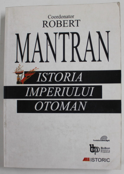 Istoria Imperiului Otoman Editie Coordonata De Robert Mantran