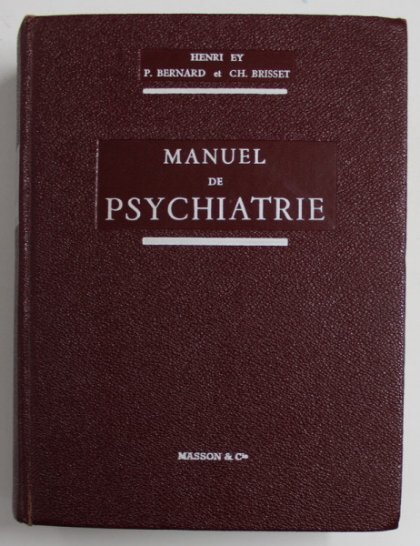 Manuel De Psychiatrie Par Henry Ey Ch Brisset