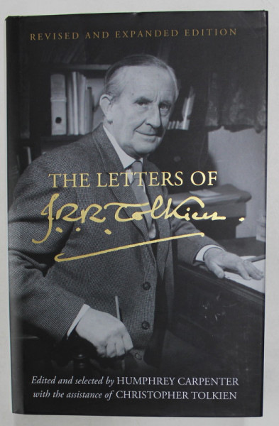 The Letters Of J R R Tolkien Edited And Selected By Humprey