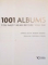 1001 ALBUMS YOU MUST HEAR BEFORE YOU DIE by ROBERT DIMERY, 2007