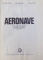 AERONAVE  - MANUAL PENTRU LICEE INDUSTRIALE CU PROFIL DE MECANICA , MESERIA MECANIC DE AVIATIE , CLASA A  - XII -A de P.ILIESCU ..P.FILIP , 1978