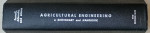 AGRICULTURAL ENGINEERING , A DICTIONARY AND HANDBOOK by ARTHUR W. FARRALL and CARL F. ALBRECHT , 1965, MICI INSEMNARI SI SUBLINIERI *