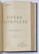 AL. ODOBESCU , OPERE COMPLETE , VOLUMELE I - III , COLEGAT , 1906 -1908