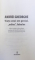 ANDREI GHEORGHE  - VIATA UNUI OM GENIAL, ODIOS, FABULOS de DAN -SILVIU BOERESCU , 2018