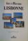 ART ET HISTOIRE LISBONNE, EDITION FRANCAISE de EMILIA FERREIRA et JORGE CABELLO, 1998