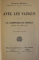 AVEC LES VAINCUS. LA CAMPAGNE DE THRACE (OCTOBRE 1912 - MAI 1913) par GEORGES REMOND, PARIS 1913