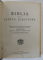 BIBLIA SAU SFANTA SCRIPTURA - TIPARITA SUB INDRUMAREA SI CU PURTAREA DE GRIJA A PREAFERICITULUI PARINTE JUSTINIAN, PATRIARHUL BISERICII ROMANE, 1968