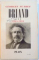 BRIAND 1862-1923 par GEORGES SUAREZ, VOL I-V, PARIS 1938