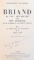 BRIAND 1862-1923 par GEORGES SUAREZ, VOL I-V, PARIS 1938