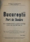 BUCURESTII PORT DE DUNARE. CU O PREALABILA DESCRIERE A ORIGINEI SI ISTORICULUI ACESTUI ORAS DELA 1200 PANA AZI de GEORGE P. NEMETESCU  1943