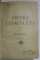 C. NEGRUZZI , OPERE COMPLETE , VOLUMUL II : POEZII , VOLUMUL III : TEATRU , COLEGAT , 1909 - 1912