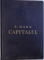 CAPITALUL de K. MARX, VOL I-VI, EDITIA A IV-A , 1960