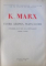 CAPITALUL de K. MARX, VOL I-VI, EDITIA A IV-A , 1960