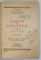 CARTE DE CANTECE , PENTRU ELEVII SI ELEVELE DE CLASA A IV - A , desene de DEMIAN , text de G. BREAZUL , 1927 *DEDICATIE