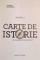 CARTE DE ISTORIE , O AVENTURA INTERACTIVA , VOL I-III , 2010