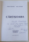 CARTISOARA , VOLUMUL II : OAMENII , ANNO DOMINI 2002  de TRAIAN CANDULET si ILIE COSTACHE , APARUTA 2012 , DEDICATIE *