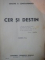 CER SI DESTIN , ED. a II a de ARMAND G. CONSTANTINESCU