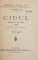 CIDUL de CORNEILLE , TRAGEDIE IN 5 ACTE , TRADUCERE IN FORMA ORIGINALA de ST. O. IOSIF