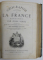 COLEGAT DE PATRU CARTI DESPRE ISTORIA SI GEOGRAFIEI FRANTEI , EDITII DE SFARSIT DE SECOL XIX
