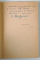 COMOEDIA , DRAMA IN PATRU ACTE SI EPILOG de MIRCEA STEFANESCU , 1946 , CONTINE DEDICATIA AUTORULUI CATRE ELLY ROMAN *