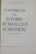 CONTRIBUTII LA ISTORIA PETROLULUI ROMANESC de CONSTANTIN M. BONCU , 1971