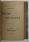 CORNEILLE ET LA POETIQUE D 'ARISTOTE par JULES LEMAITRE / CONTES ESPAGNOLS , COLIGAT DE DOUA CARTI , 1888 - 1901