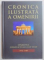 CRONICA ILUSTRATA A OMENIRII , VOL. I - XVI , 2011