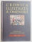 CRONICA ILUSTRATA A OMENIRII , VOL. I - XVI , 2011