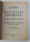 CURS DE NAVIGATIE ESTIMATA IN LEGATURA CU RADIOGONIOMETRIA TERESTRA SI PROCEDEELE DE ATERISARE PE VREME REA de VIOREL D. NICOLESCU , 1946