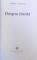 DESPRE LIMITA de GABRIEL LIICEANU , 2005,EDITIA A III-A , PREZINTA URME DE UZURA