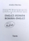 DICTIONAR ENGLEZ-ROMAN / ROMAN-ENGLEZ PENTRU ELEVI de ANDREI BANTAS, 2011