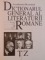 DICTIONARUL GENERAL AL LITERATURII ROMANE , VOL I-VII: AB/CD/EK/LO/PR/ST/TZ , 2006