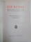 DIE KUNST. MONATSHEFTE FUR FREIE UND ANGEWANDTE KUNST. EINUNDSECHZIGSTERBAND DES 31 JAHRGANGS ERSTER TEIL: FREIE KUNST  1930