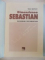 DIMENSIUNEA SEBASTIAN , INCURSIUNI DOCUMENTARE , de GEO SERBAN 2013
