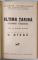 DIN VIATA FAMILIEI I. C. BRATIANU ( 1821 - 1891 ) de SABINA CANTACUZINO , 1933 / ULTIMA TARINA , ALEXANDRA FEODOROVNA de MAURICE PALEOLOGUE , 1933 *COLEGAT DE DOUA VOLUME