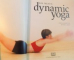 DYNAMIC YOGA by KIA MEAUX , 2002