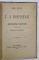 EMILE SI SI IDEILE PEDAGOGICE ALE LUI JEAN - JACQUES ROUSSEAU / ROUSSSEAU SI EDUCATIA  NATURII de GABRIEL COMPAYRE , COLEGAT DE DOUA CARTI , 1919 -1920