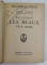 EN LISANT LEA BEAUX VIEUX LIVRES par EMILE FAGUET , 1911