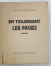 EN TOURNANT LES PAGES , MEMOIRES par ROXANE J. BERINDEI MAVROCORDATO , 1939 , CONTINE DEDICATIA AUTOAREI *