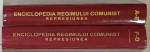 ENCICLOPEDIA  REGIMULUI COMUNIST , REPRESIUNEA , VOLUMELE I - II , coordonator OCTAVIAN ROSKE , 2011