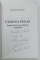 ETERNUL PEGAS , PAGINI DIN ISTORIA CALARIEI ROMANESTI de EMANUEL FANTANEANU , 2010 , DEDICATIE * , PREZINTA URME DE UZURA SI DE INDOIRE