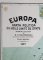 EUROPA , HARTA POLITICA CU NOILE LIMITE DE STATE , de M.D. MOLDOVEANU , 1927 , PREZINTA URME DE UZURA SI INDOIRE