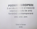 EXPOZITIA PODURI EUROPENE, 3 ANI DE ATELIERE SI EXPOZITII INTERNATIONALE DE ARTA FEMININA CONTEMPORANA (2013-2014-2015)