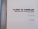 FILMAT IN ROMANIA, UN REPERTORIU FILOGRAFIC, VOL. I  (1911 - 1969) de BUJOR T. RAPEANU, 2004, DEDICATIE*