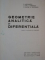 GEOMETRIE ANALITICA SI DIFERENTIALA , EDITIA A II-A REVIZUITA SI COMPLETATA de E. MURGULESCU , M. TIRNOVEANU , 1965