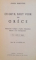 GUIDE PRATIQUE, CE QU` IL FAUT VOIR EN GRECE, MONUMENTS ANTIQUES, EGLISES BYZANTINES, MUSEES, VIE CONTEMPORAINE par EV. PENTEAS