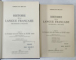 HISTOIRE DE LA LANGUE FRANCAISE par FERDINAND BRUNOT , VOLUMUL 8  : LE FRANCAIS HORS DE FRANCE AU XVIII e SIECLE , PARTILE I - II , 1967