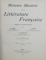 HISTOIRE DE LA LITTERATURE FRANCAISE  - PRECIS METHODIQUE par E. ABRY ..P. CROUZET , 1918